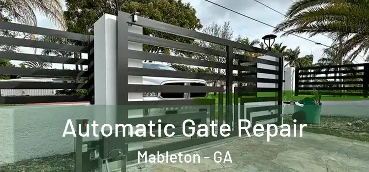 Automatic Gate Repair Mableton - GA