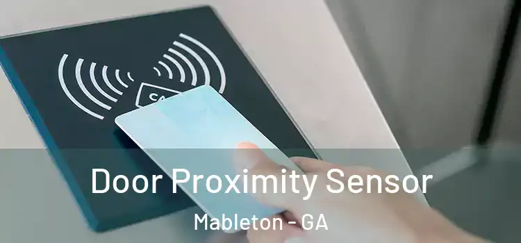  Door Proximity Sensor Mableton - GA