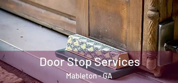 Door Stop Services Mableton - GA