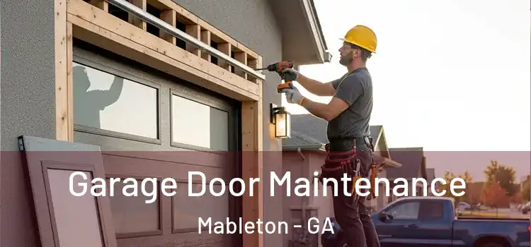  Garage Door Maintenance Mableton - GA