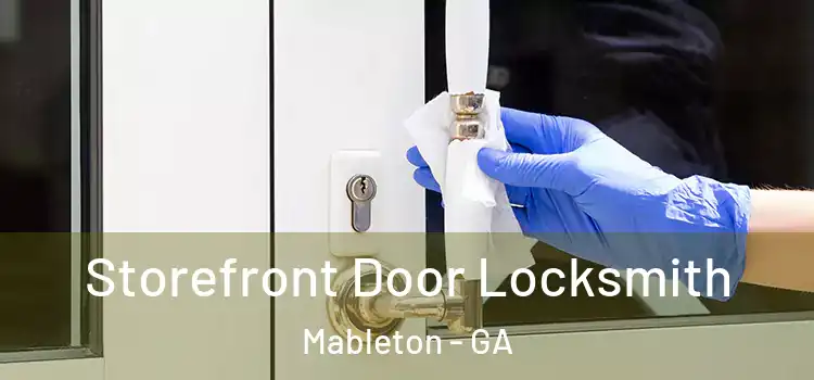 Storefront Door Locksmith Mableton - GA